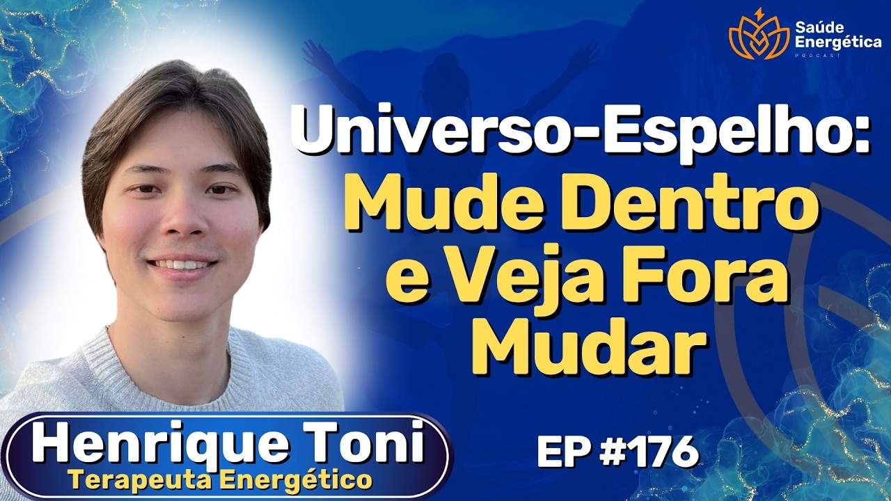 5 Passos de Autocura Para Virar Sua Vibração (Hoje) | Henrique Toni | #176 Saúde Energética Podcast