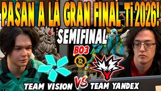 TEAM VISION vs TEAM YANDEX [BO3] - SEMIFINAL SATANIC vs WATSON - THE INTERNATIONAL 2026 DOTA 2
