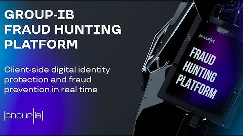 Prevent sophisticated fraud attacks in real time with Group-IB Fraud Hunting Platform