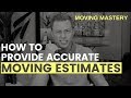 How To Provide Accurate Moving Estimates