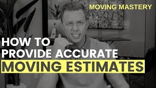 How To Provide Accurate Moving Estimates