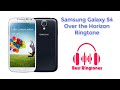 Over The Horizone Ringtone 1 Hour Samsung Galaxy S4 Ringtone 