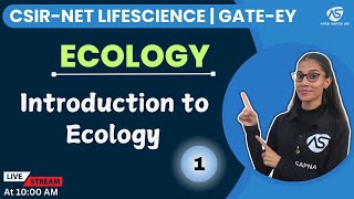 Introduction to Ecology | CSIR NET LIFESCIENCE #apnasapnajrf