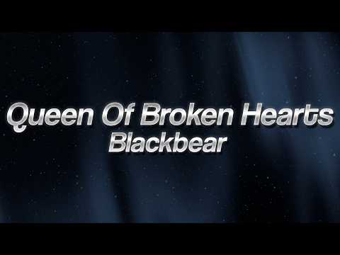 Blackbear - Queen Of Broken Hearts 💔 (Lyrics)