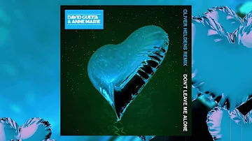 David Guetta ft Anne Marie - Don't Leave Me Alone (Oliver Heldens Remix)