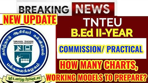 TNTEU B.Ed II-YEAR: COMMISSION HOW MANY CHARTS WORKING MODELS TO BE PREPARE || LIST OF TLM