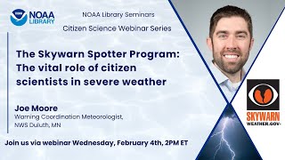 The Skywarn Spotter Program: The vital role of citizen scientists in severe weather