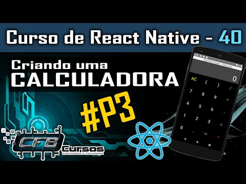Criando uma Calculadora #P3 - Curso de React Native - Aula 40