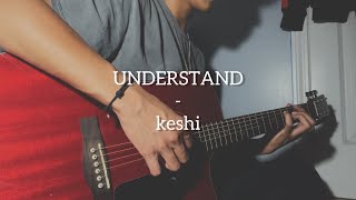 UNDERSTAND - keshi (Cover) Resimi