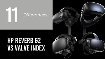 HP Reverb G2 vs Valve Index: 11 Key Differences Explained