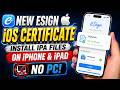 New Esign iOS Certificate | Install IPA Files on iPhone &amp; iPad NO PC