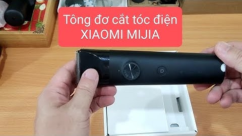Review đồ dùng gia đình | Tông đơ cắt tóc điện Xiaomi Mijia