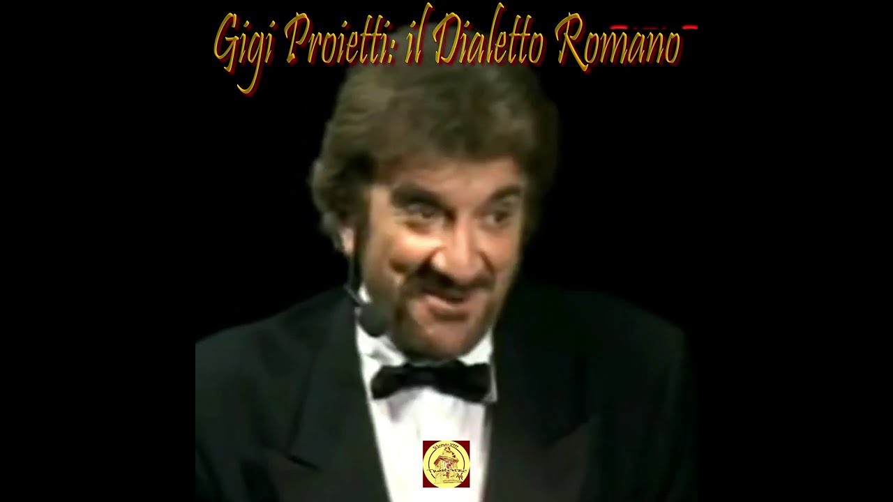 Gigi Proietti: Il Dialetto Romanesco
