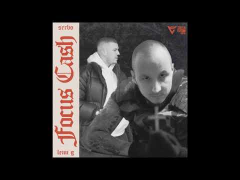 SERBO FEAT LEMI G - FOCU$ CA$H