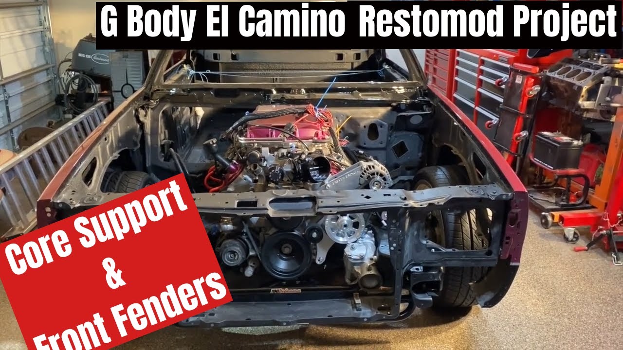 G Body El Camino Restomod Core Support and Front Fenders YouTube