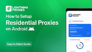 How to Setup Residential Proxies on Android Devices | SuperProxy App Integration
