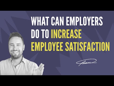 What can employers do to increase employee satisfaction