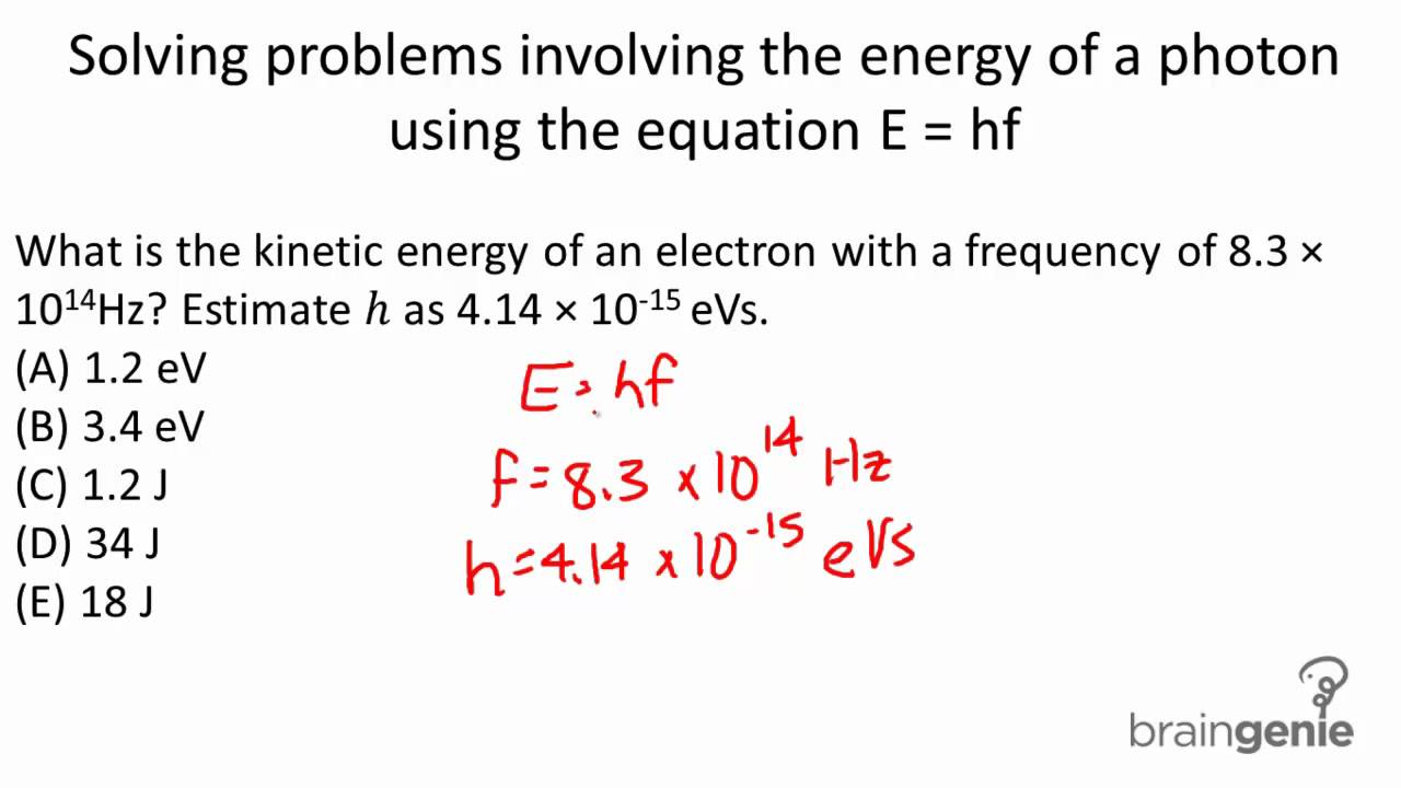 Physics 8 1 1 2 Solving Problem Involving The Energy Of A Photon Using Physics 8 1 1 2 Solving Problem Involving The Energy Of A Photon Using