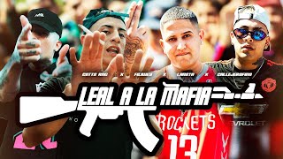 LaNotaElJefe- LEAL A LA MAFIA REMIX ft     @filiwey33 / @CallejeroFino / @CottoRng