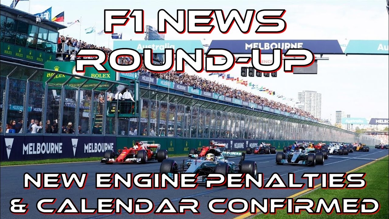 F1 News Round-Up: New Engine Penalties and 2018 Calendar Confirmed