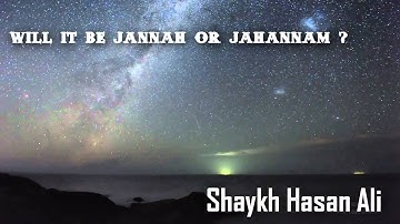 Will It Be Jannah or Jahannam | True Story | Part (2/2) [HD]