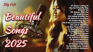 Beautiful Love Songs 2025 Musik romantis untuk menemani kerja dan bersantai | Lyrics