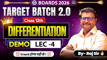 Differentiation ( Maths 2 )😍 | Demo Lec -04| Target Batch 2.0 | class 12th Maths Raj Sir | HSC board