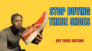STOP BUYING THESE OVERPRICED / OVER-HYPED SHOES! (Try these 3 shoes instead)