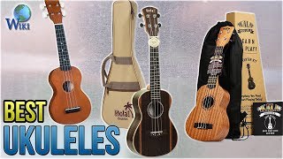 10 Best Ukuleles 2018 10 Best Ukuleles 2018