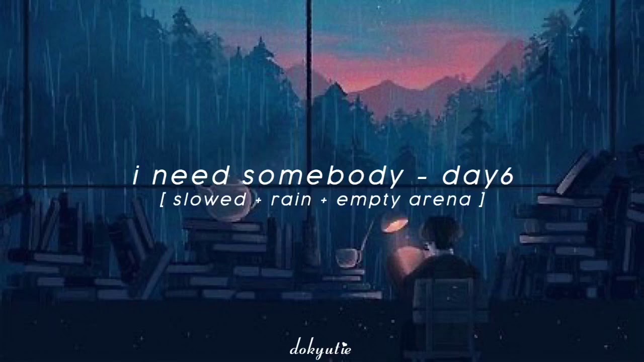 Day6 i need somebody