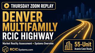Denver Multifamily Market Reality Assessment + RCIC Highway Overview