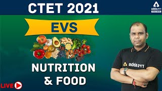 Ctet 2021 Evs  All About Nutrition And Food  Evs Important Mcq  Teachers Adda