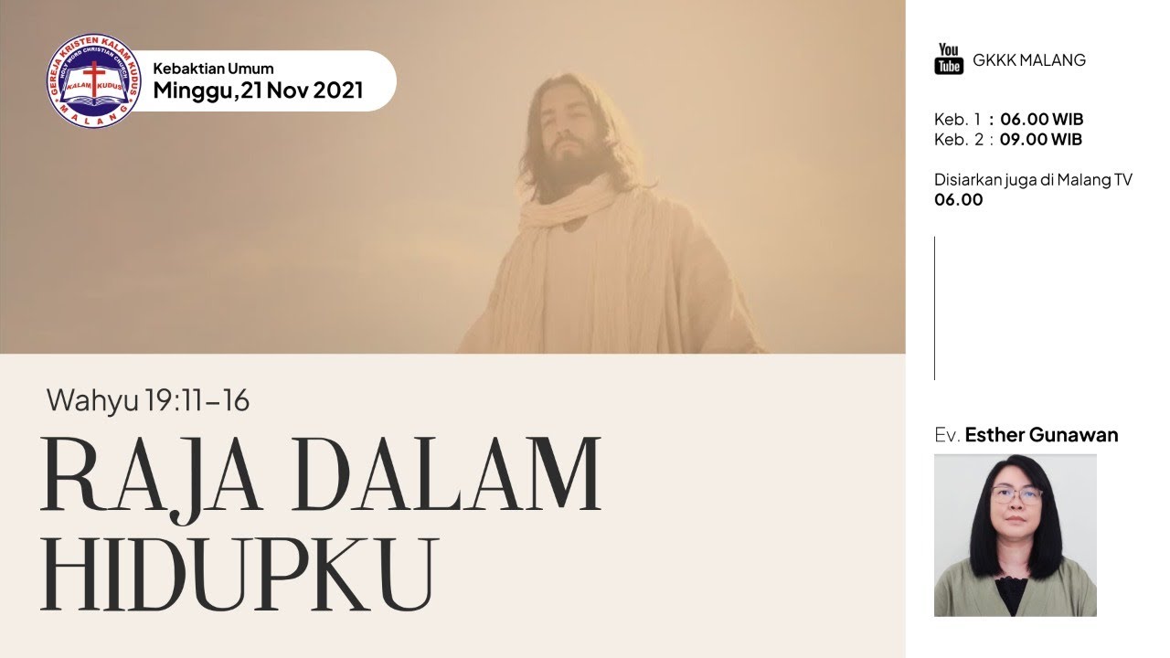 Kebaktian Umum 1 GKKK Malang Ev Esther Gunawan S 21 November 2021 