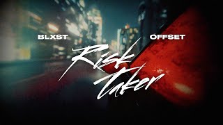 Blxst x Offset - Risk Taker (Official Visualizer)