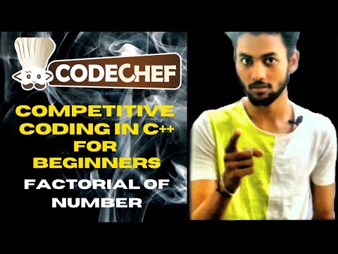 Learn Competitive Coding|Codechef Beginner Solution(c++)|How To Find Factorial | Competitive coding