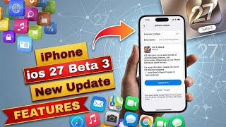 iPhone iOS 27 Beta 3 New Update Features | iOS 27 New Update New Features 