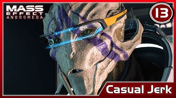 Mass Effect: ANDROMEDA 🚀 Before the Hunt for the Archon - Casual Jerk #13 [No Commentary]