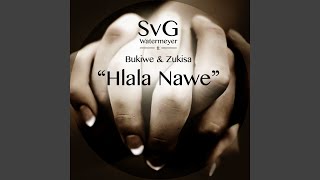 Hlala Nawe (Original Mix)