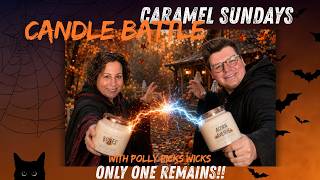 CARAMEL SUNDAYS CANDLE BATTLE WITH POLLY PICKS WICKS