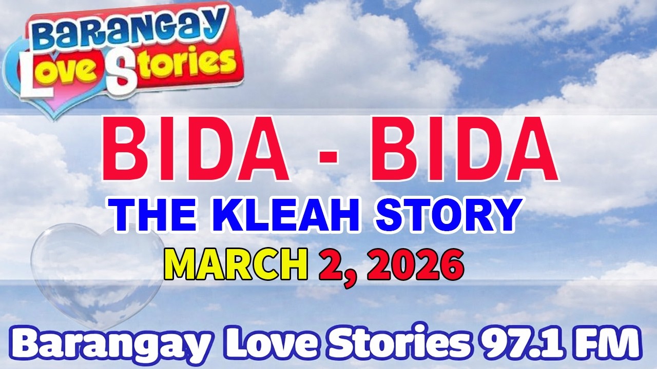 BIDA - BIDA - KLEAH _ Barangay Love Stories (Full Episode) _ Papa Dudut Stories _ MARCH 2, 2026