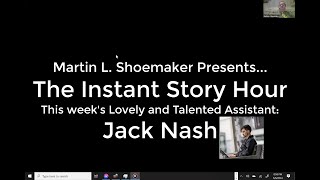 Martin L. Shoemaker and Jack Nash in The Instant Story Hour 06-06-2024