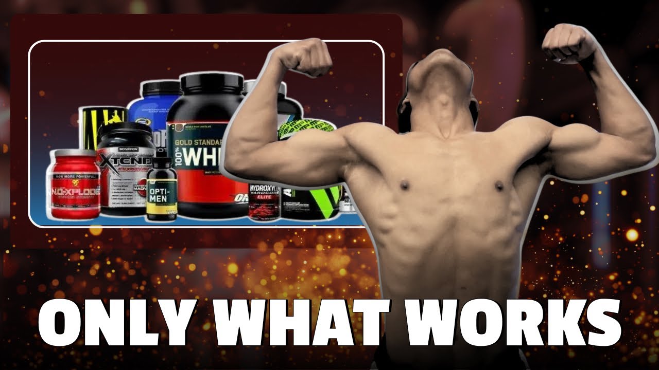 THE ONLY SUPPLEMENTS YOU ACTUALLY NEED FOR MUSCLE 