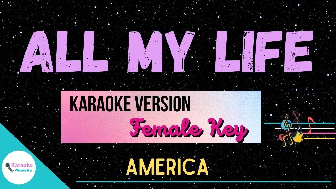 All My Life • (Female Key) • Karaoke ♪ America