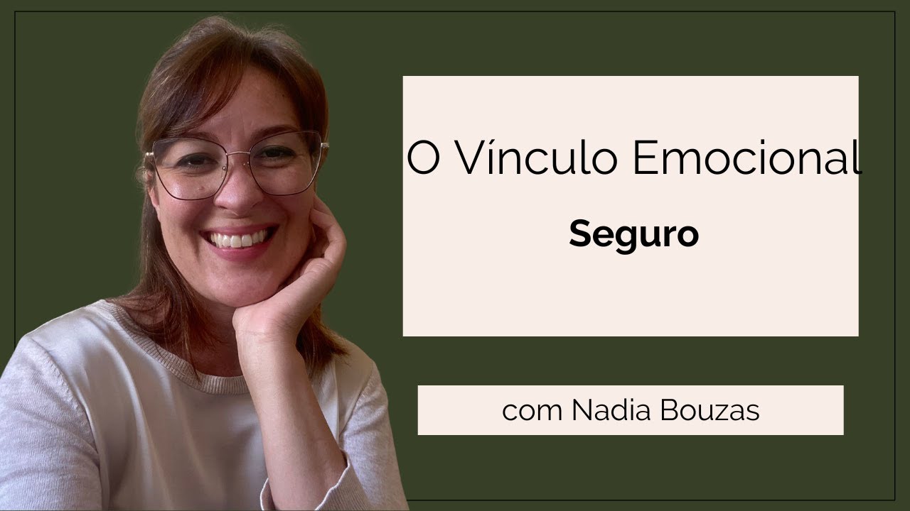 O vínculo emocional seguro