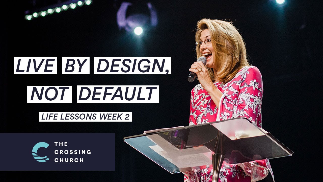 Live By Design Not By Default YouTube