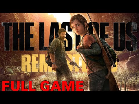 THE LAST OF US 1 Remastered | Full Game | Walkthrough - Playthrough (No Commentary)