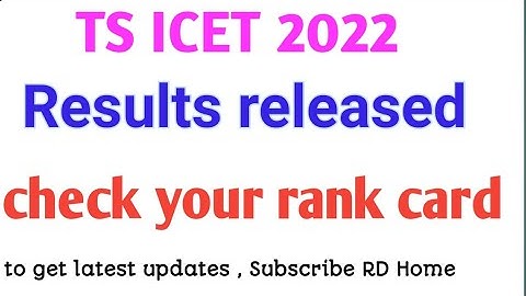 TS ICET 2022 Results  released II download your rank card