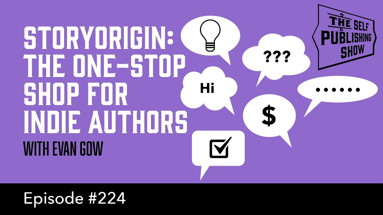 StoryOrigin: The One-Stop Shop For Indie Authors (The Self Publishing Show, episode 224)