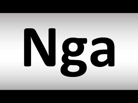 How to Pronounce Nga