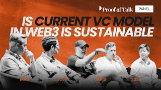 Is the Current VC Model in Web3 Still Sustainable? | Proof of Talk 2025